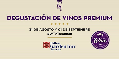 Imagen principal de DEGUSTACIÓN DE VINOS PREMIUM #WTATucuman