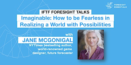 IFTF Foresight Talks with Jane McGongial, NY Times bestselling author