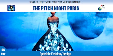 Pitch Night Paris spécial "FASHION/DESIGN "