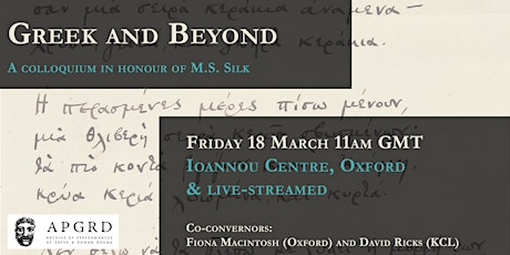 Greek and Beyond: Colloquium in honour of M. S. Silk primary image
