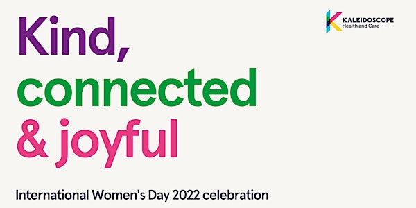 Kind, connected & joyful: International Women's Day celebration