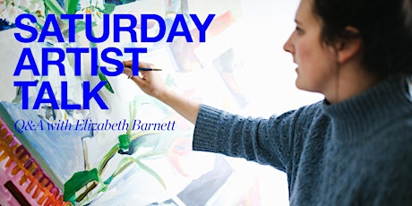 Modern Times | Saturday Artist Talk with Elizabeth Barnett primary image