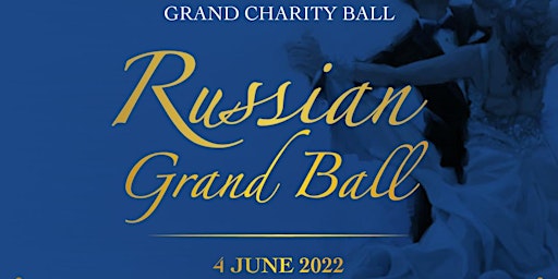RUSSIAN GRAND BALL 2022