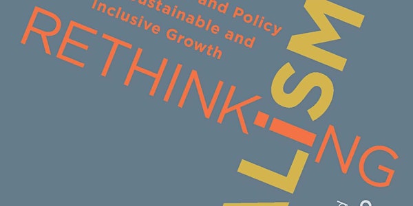 Rethinking Capitalism: Mariana Mazzucato and Michael Jacobs in discussion w...