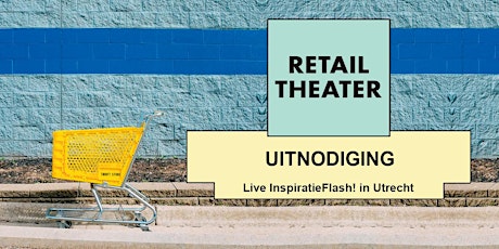 RetailTheater live InspiratieFlash! (29 augustus 2016)