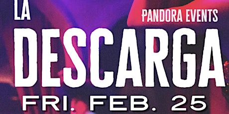 Pandora Events - La Descraga