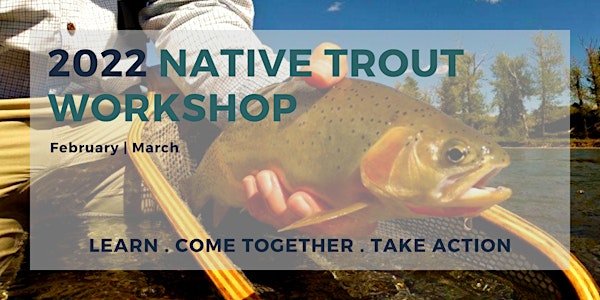 2022 Native Trout Workshop