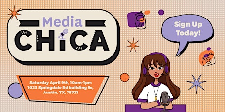 Media Chica Workshop - Saturday, April 9, 10:00 a.m. to 1 p.m. CST primary image