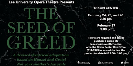 Lee University Opera Production: The Seed of Greed