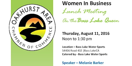 WIB - Oakhurst Chamber - August 11th Lunch Meet up - Women In Business primary image