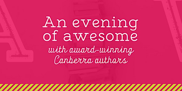 An evening of awesome with Canberra's award-winning authors