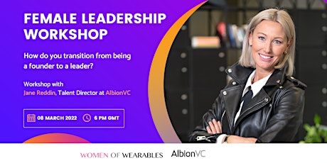 Female Leadership Workshop - Transitioning From A Founder To A Leader