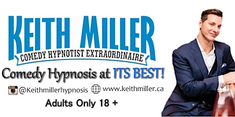 Imagen principal de Totally Mental Comedy Hypnosis Show with Keith Miller