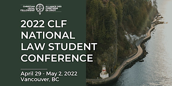 2022 CLF National Law Student Conference