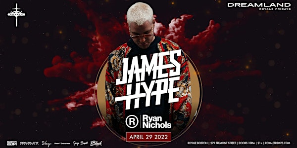 James Hype at Royale | 4.29.22 | 10:00 PM | 21+