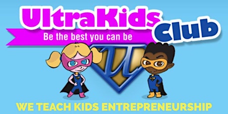 Teaching Kids Entrepreneurship - UltraKids Club, Leyton Every Friday primary image