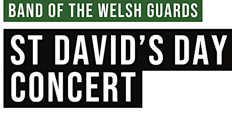 St David's Day Concert - Band of the Welsh Guards