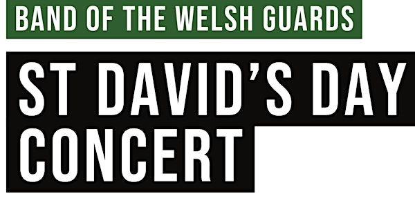 St David's Day Concert - Band of the Welsh Guards