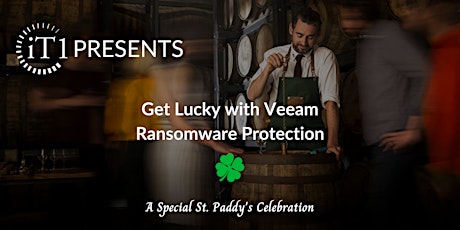 Get Lucky with Veeam Ransomware Protection: A St. Paddy's Celebration primary image