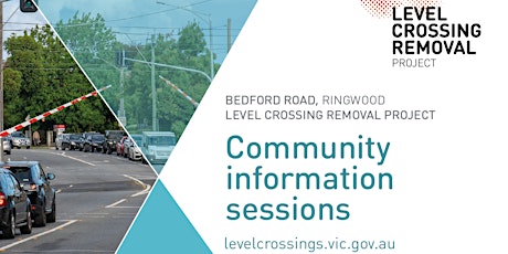 Community Information Session - Bedford Rd Ringwood Level Crossing Removal primary image