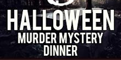 HALLOWEEN MURDER MYSTERY DINNER primary image