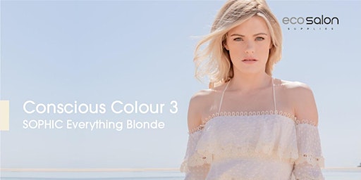 Conscious Colour 3 | SOPHIC Everything Blonde | Melbourne, VIC