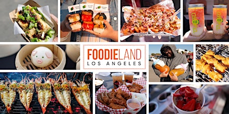 FoodieLand  Night Market - Rose Bowl Stadium | June 3-5 tickets