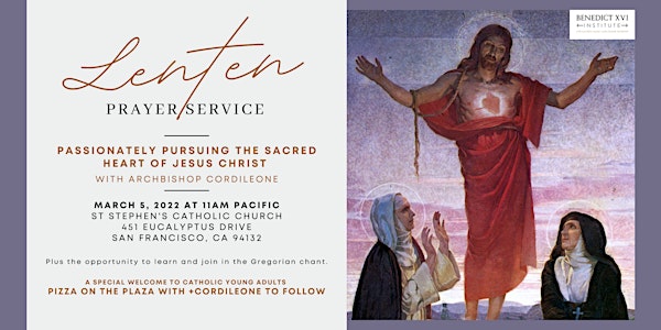 New Composers Lenten Prayer Service with Archbishop Cordileone in SF +Chant
