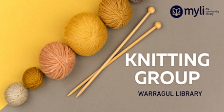 Knitting Group- WARRAGUL LIBRARY tickets