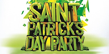 Hauptbild für REGINA ST PATRICK'S DAY PARTY 2022 @ LOT NIGHTCLUB | OFFICIAL MEGA PARTY!