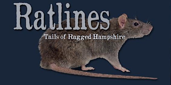 Mike O'Leary presents: RATLINES - Tales of Ragged Hampshire \ FRI 14th OCT...