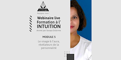 Intuition - Module 5 : Le visage & l'aura, révélateurs de la personnalité billets