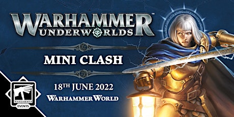 Warhammer Underworlds: Mini Clash tickets
