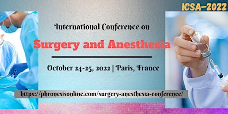 International Conference on Surgery & Anesthesia (ICSA-2022) tickets