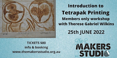 Introduction to Printing with Tetrapak -  Members w/s with Therese Wilkins tickets