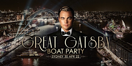 Hauptbild für Great Gatsby Boat Party | Sydney 30 April 2022