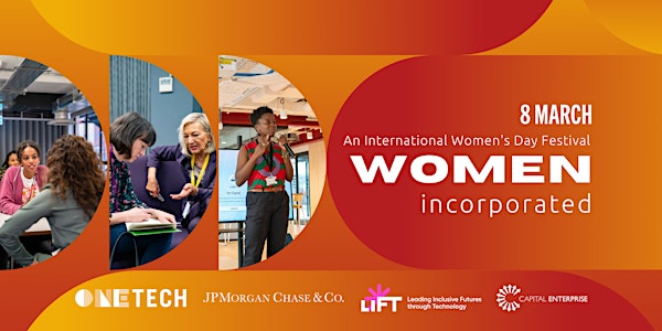 Women Incorporated - An International Women's Day Founders Festival