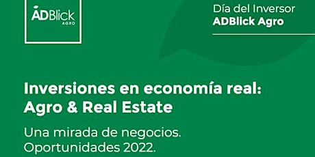 Imagen principal de Día del Inversor Online - 24/02  Oportunidades 2022:  Agro & Real Estate