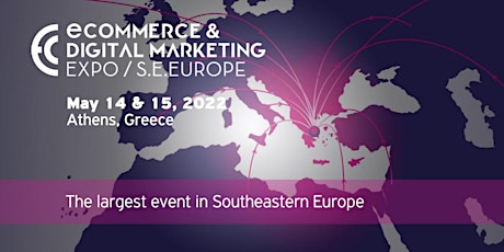eCommerce & Digital Marketing Expo Greece & Southeastern Europe 2022