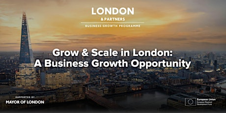 Grow & Scale in London - A Business Growth Opportunity primary image