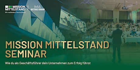 Hauptbild für Mission Mittelstand Seminar - Hannover