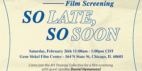 "So Late, So Soon" Film Screening primary image