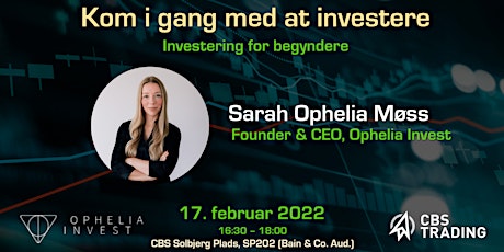 Kom i gang med at investere // Sarah Ophelia Møss, Ophelia Invest primary image