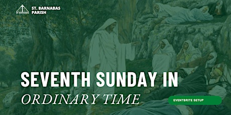 Seventh  Sunday in Ordinary Time