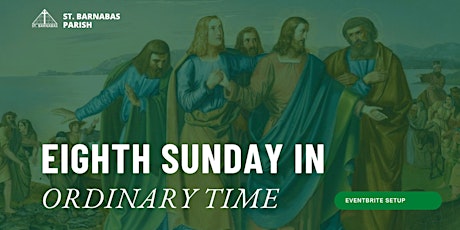 Eighth  Sunday in Ordinary Time primary image