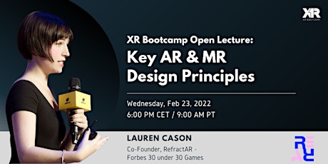 Key AR & MR Design Principles with Lauren Cason (30 under 30 Forbes, Games)