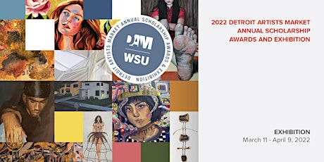 Annual Scholarship Awards and Exhibition, featuring Wayne State University