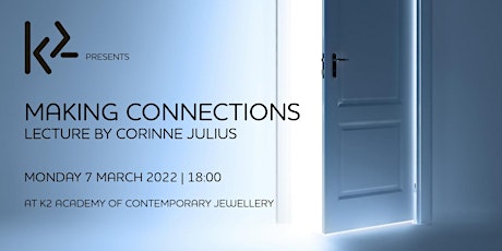 K2 Presents: 'Making Connections' Lecture by Corinne Julius primary image