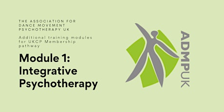 UKCP Module 1: Integrative Psychotherapy