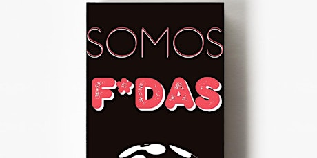 Imagem principal de LANÇAMENTO LIVRO SOMOS F*DAS